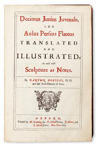 JUVENALIS, DECIMUS JUNIUS; and PERSIUS FLACCUS, AULUS. Decimus Junius Juvenalis and Aulus Persius Flaccus Translated.  1673